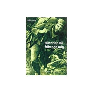 Fidel Castro: Historien vil frikende mig